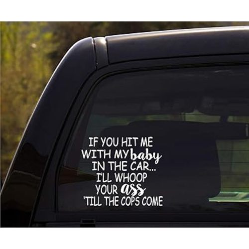 If You hit me with My Baby in The carFunny Baby Inside on Board Sticker Decal (White)