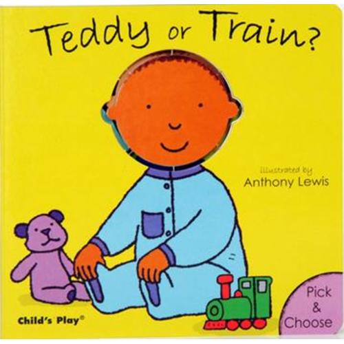 Teddy or Train? (Pick & Choose) book