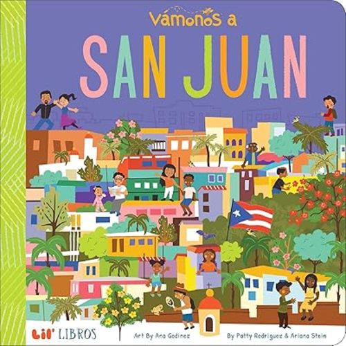 VÁMONOS: San Juan (Bilingual: English/Spanish) (Vámonos Series) (English and Spanish Edition) Board book – Picture Book, September 22, 2020