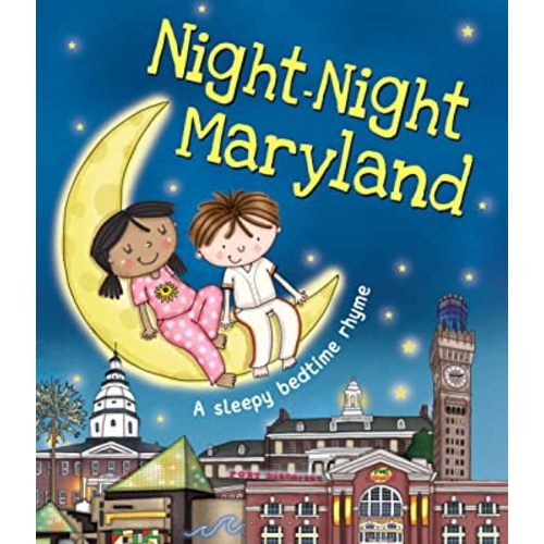 Night-Night Maryland: A Sweet Goodnight Board Book for Kids and Toddlers