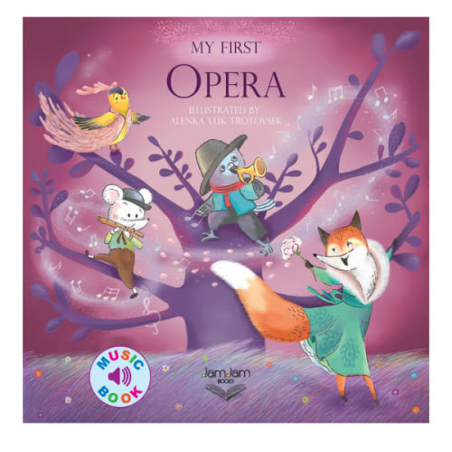 My First Opera – JamJam Books
