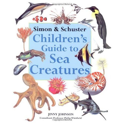 Simon & Schuster Children's Guide to Sea Creatures