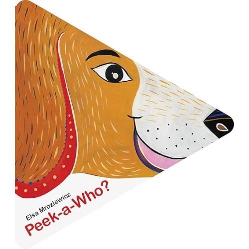 Peek-a-Who? Board book – Lift the flap, September 1, 2018