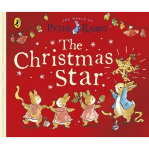 Peter Rabbit Tales: The Christmas Star by Beatrix Potter - 9780241606384