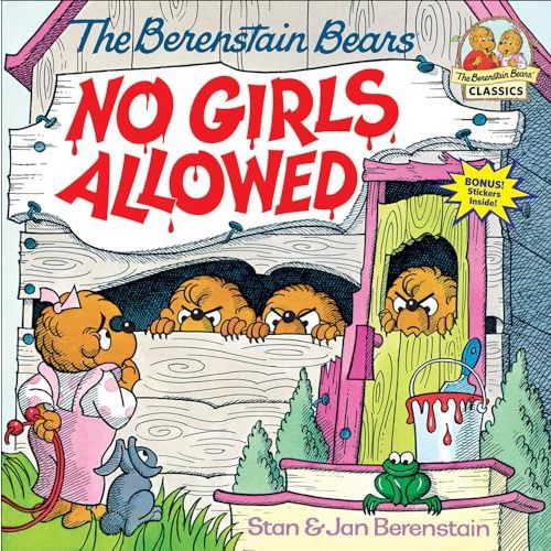 The Berenstain Bears No Girls Allowed (Berenstain Bears (8x8))
