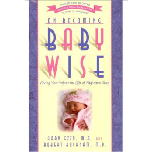 On Becoming Baby Wise - Paperback