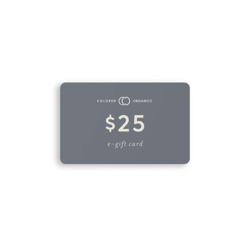 Gift Card - The Perfect Gift | Colored Organics®