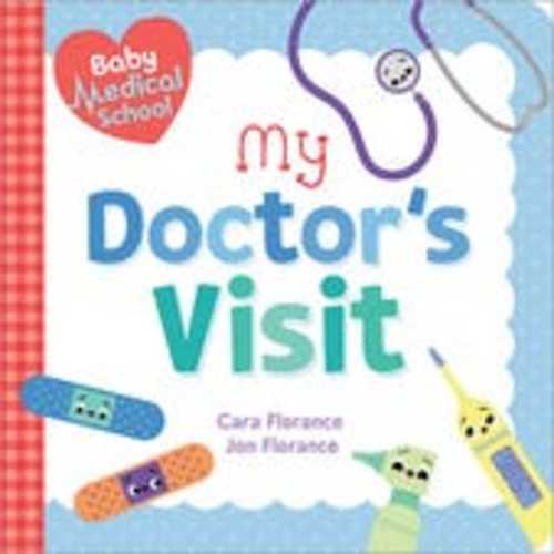 Baby Medical School: My Doctor's Visit | Sourcebooks, LLC.