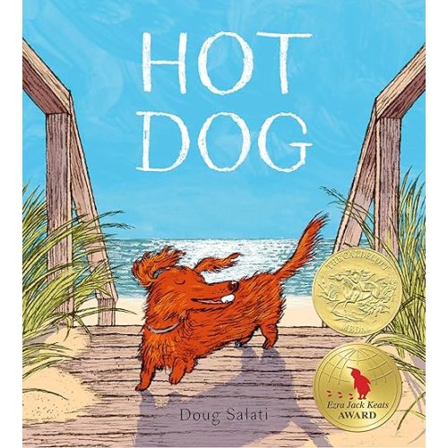 Hot Dog: (Winner of the 2023 Caldecott Medal) Hardcover – Picture Book, May 24, 2022