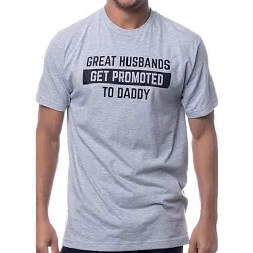 Great Husbands Get Promoted to Daddy | Funny New Father Dad Joke Paternity Gender Reveal T-Shirt for Men