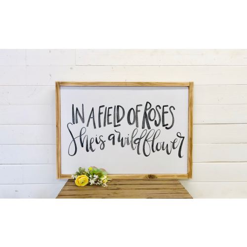 In A Field Of Roses She Is A Wildflower Girls Nursery Wall Decor, Nursery Quote Wood Sign With Frame, Baby Shower Gift, Girls Room Wall Art