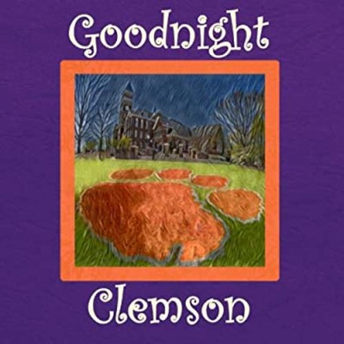 Goodnight Clemson: Tigers Bedtime Story