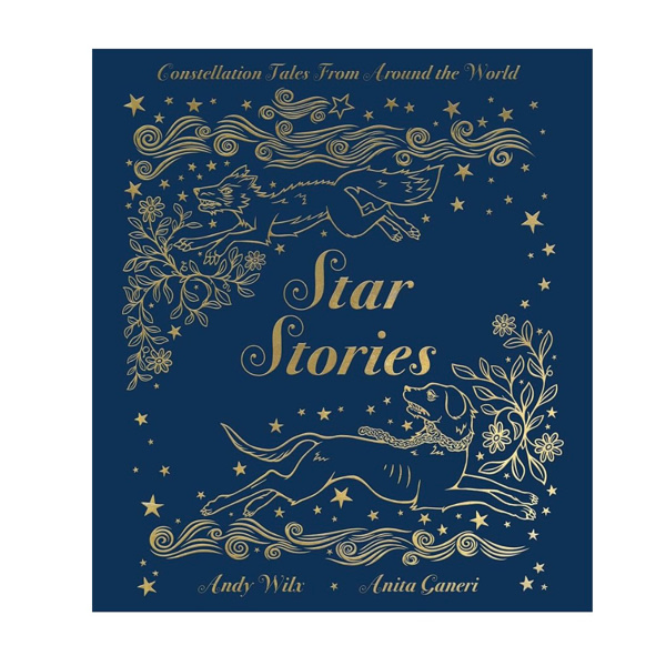 Star Stories: Constellation Tales From Around the World