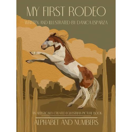 My First Rodeo: Alphabet and Numbers