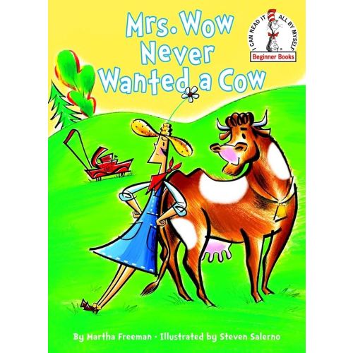 Mrs. Wow Never Wanted a Cow (Beginner Books)