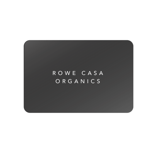Gift Cards – Rowe Casa Organics