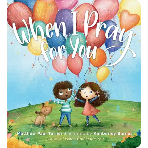 When I Pray for You