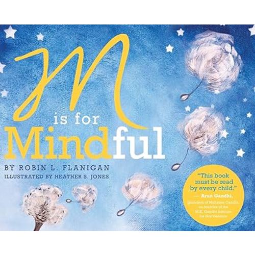 M is for Mindful