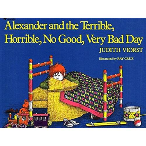 Alexander and the Terrible Horrible No Good Very Bad Day[ALEXANDER & THE TERRIBLE HORRI][Prebound]