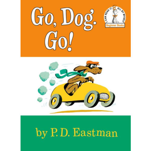 Go, Dog. Go! by P. D. Eastman, Hardcover | Barnes & Noble®