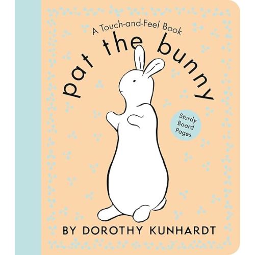 Pat the Bunny Board Book: The Interactive Classic for Babies and Toddlers with Sturdy Board Pages (Touch-and-Feel) Board book – January 6, 2026