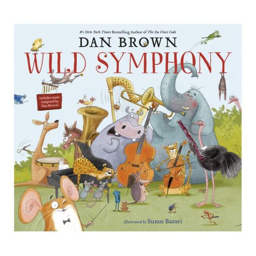 Wild Symphony - by Dan Brown