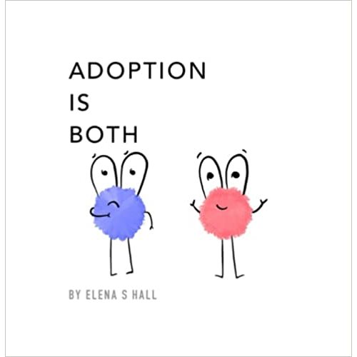 Adoption Is Both