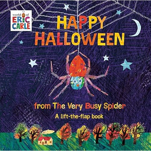 Happy Halloween from The Very Busy Spider: A Lift-the-Flap Book (The World of Eric Carle) Board book – Lift the flap, August 11, 2020