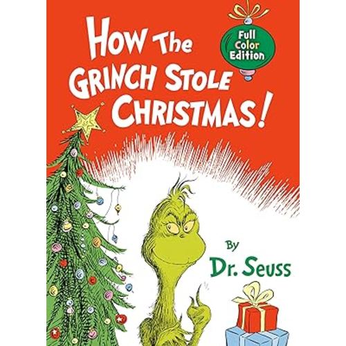 How the Grinch Stole Christmas! Full Color Edition (Classic Seuss)
