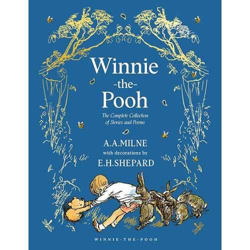 Winnie-the-Pooh: The Complete Collection of Stories and Poems (Winnie-the-Pooh – Classic Editions) Hardcover – February 18, 2025