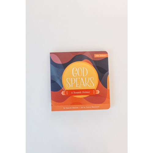 God Speaks: A Sounds Primer — Catechesis Books
