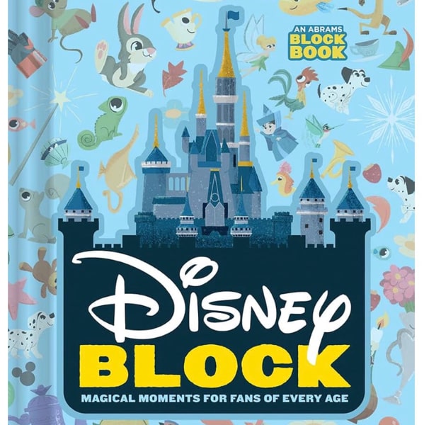 Disney Block (An Abrams Block Book): Magical Moments for Fans of Every Age