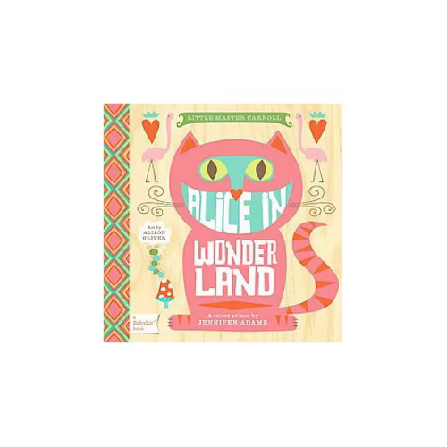 Alice in Wonderland: A BabyLit® Colors Primer (BabyLit Classics)