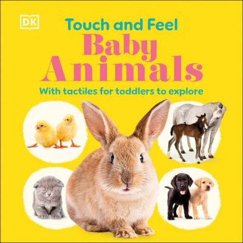 Touch and Feel Baby Animals - by DK (Board Book)