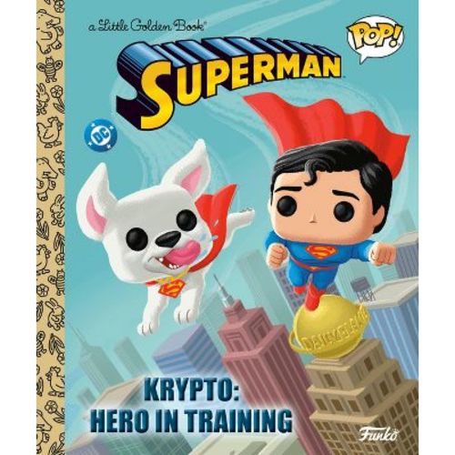 Krypto: Hero in Training (Superman Funko Pop!) - (Little Golden Book) by Golden Books (Hardcover)