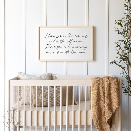 I Love You In The Morning | Wood Framed Sign | Nursery Wall Art | Neutral Nursery Decor | Baby Shower Gift