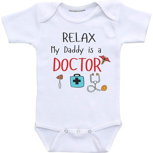 Relax My Daddy is a Doctor Baby Outfit Daughter Son Doctor Shirt