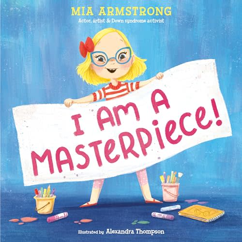 I Am a Masterpiece!: An Empowering Story About Inclusivity