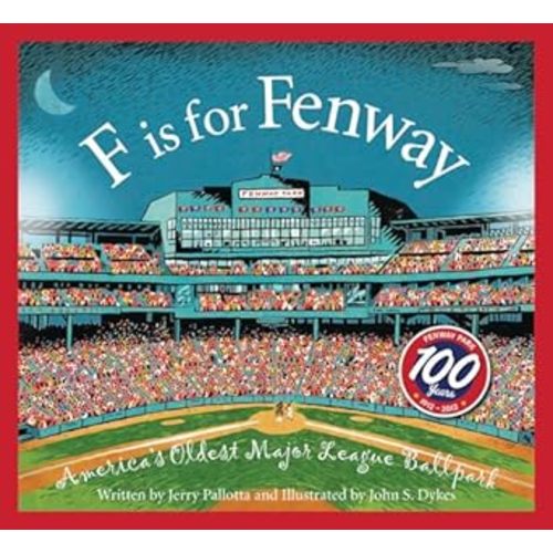 F is for Fenway: America's Oldest Major League Ballpark