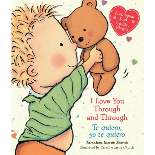 I Love You Through and Through / Te Quiero, Yo Te Quiero (Bilingual) (Bilingual Edition) (Bilingual edition) (Board Book)