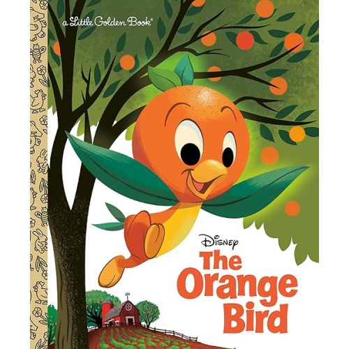 The Orange Bird (Disney Classic) (Little Golden Book) Hardcover – Picture Book, January 18, 2022