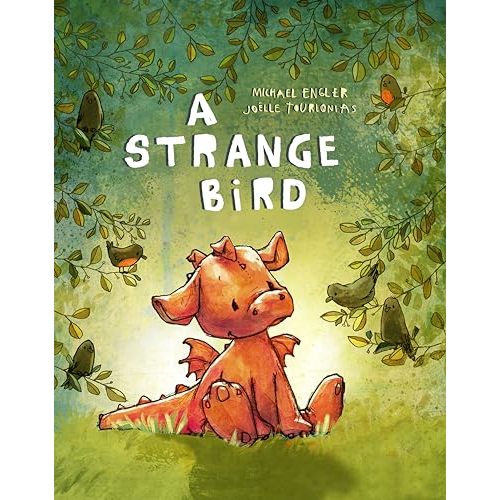 A Strange Bird: It's Good to Be a Bit Different (Little Red Dragon Bedtime Stories) (You are Unique and Precious Book Series for Kids 3-6 - by Joëlle Tourlonias) (Cover May Vary)
