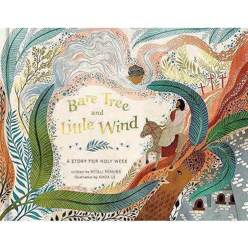 Bare Tree and Little Wind: A Story for Holy Week Hardcover – Picture Book, February 22, 2022