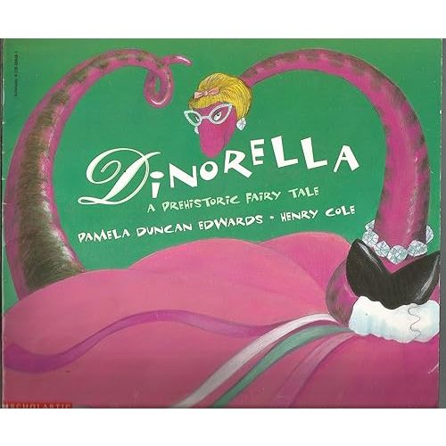 Dinorella: A Prehistoric Fairy Tale Paperback – January 1, 1997