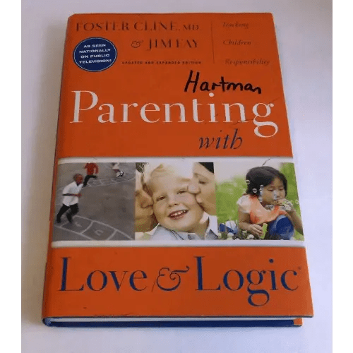 Parenting With Love And Logic (Updated and Expanded Edition)