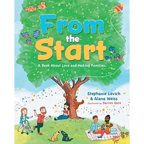 From The Start: A Book About Love and Making Families