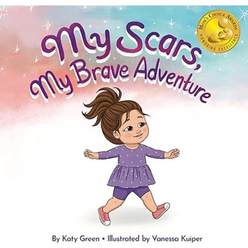 My Scars, My Brave Adventure Hardcover – Picture Book, May 11, 2022