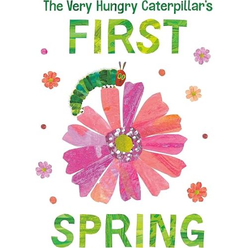 The Very Hungry Caterpillar's First Spring (The World of Eric Carle) Board book – February 15, 2022