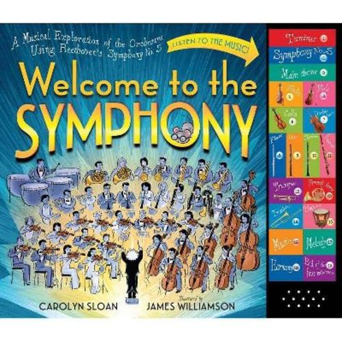 Welcome to the Symphony - by Carolyn Sloan (Hardcover)