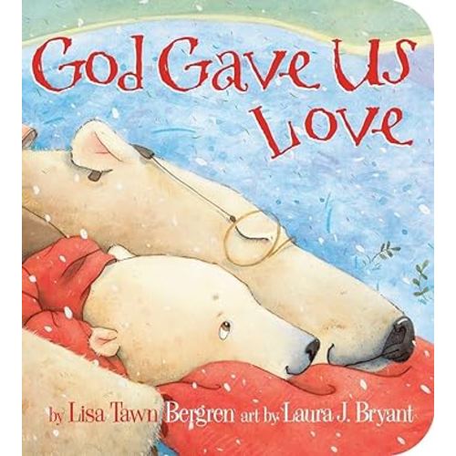 God Gave Us Love (God Gave Us Series)